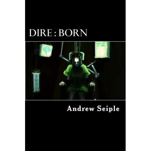 Dire: Born