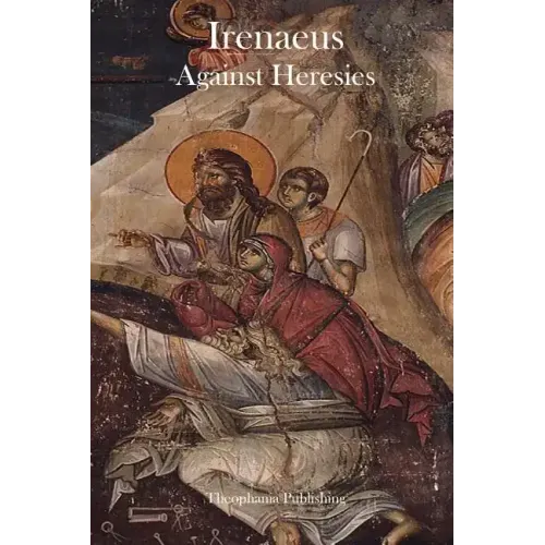 Irenaeus Against Heresies