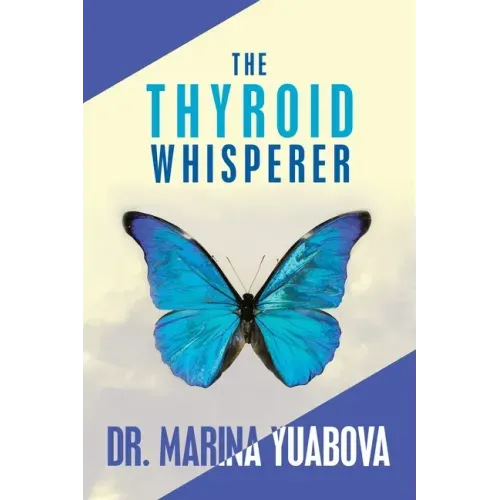The Thyroid Whisperer
