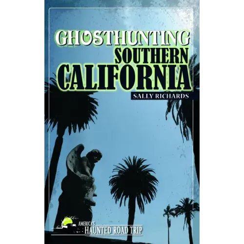 Ghosthunting Southern California