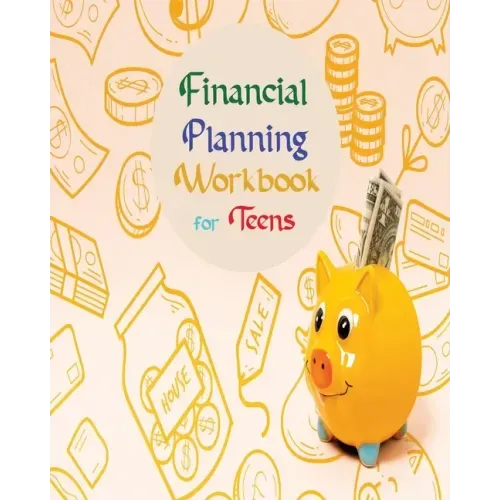 Financial Planning Workbook for Teens