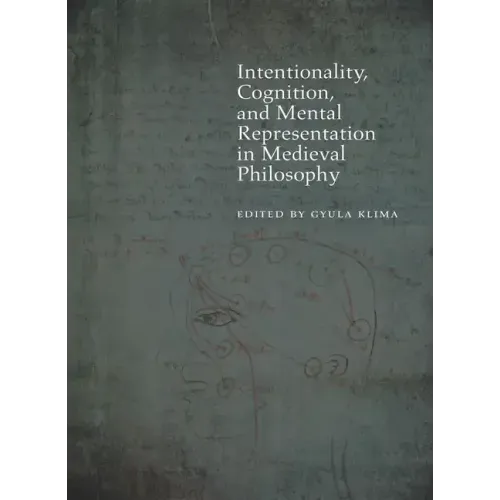 Intentionality, Cognition, and Mental Representation in Medieval Philosophy