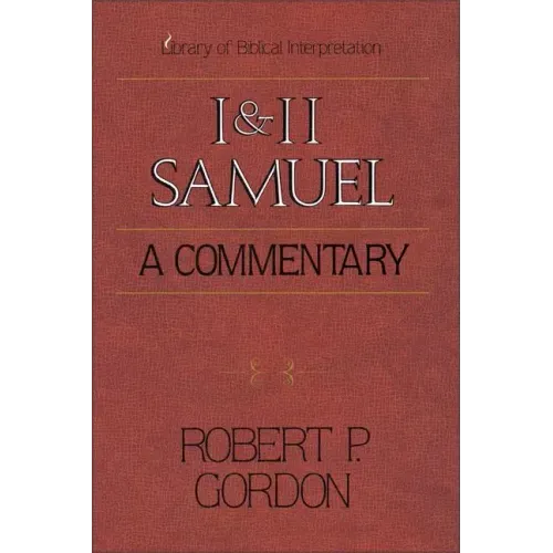 1 and 2 Samuel: A Commentary