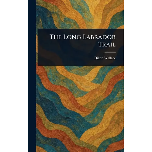 The Long Labrador Trail