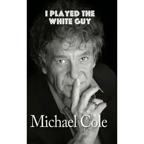 I Played the White Guy (hardback)