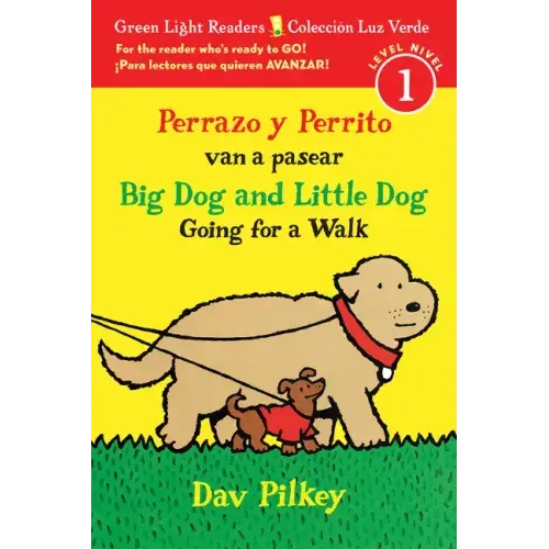 Big Dog and Little Dog Going for a Walk/Perrazo Y Perrito Van a Pasear: Bilingual English-Spanish