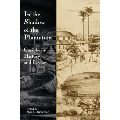 In the Shadow of the Plantation