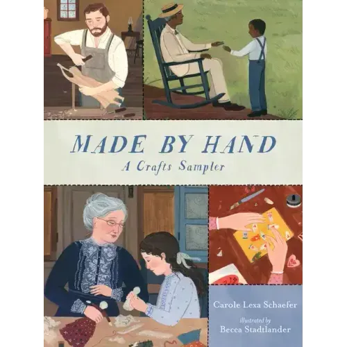 Made by Hand: A Crafts Sampler
