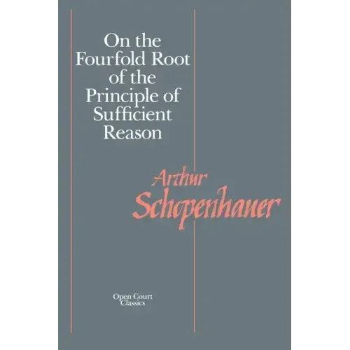 On the Fourfold Root of the Principle of Sufficient Reason