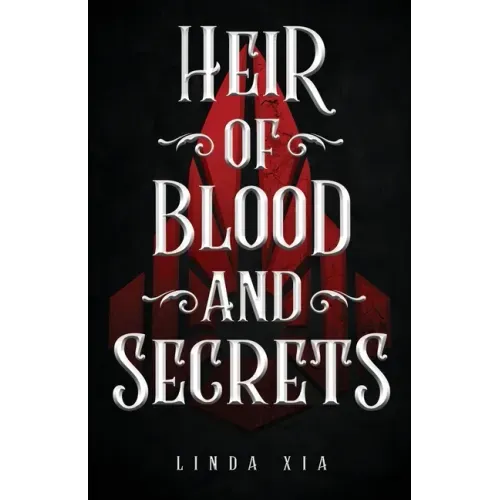 Heir of Blood and Secrets
