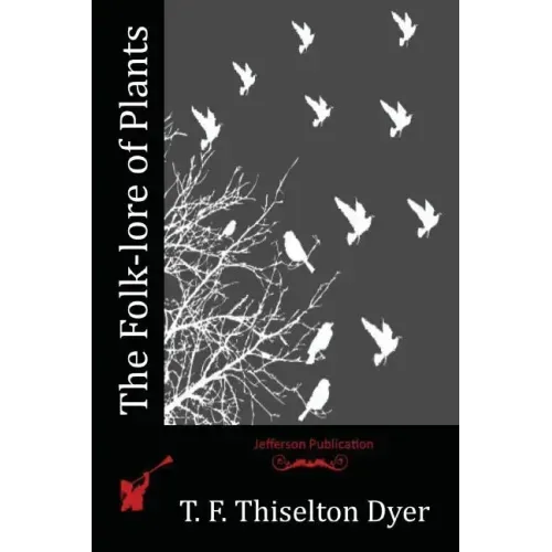 The Folk-lore of Plants
