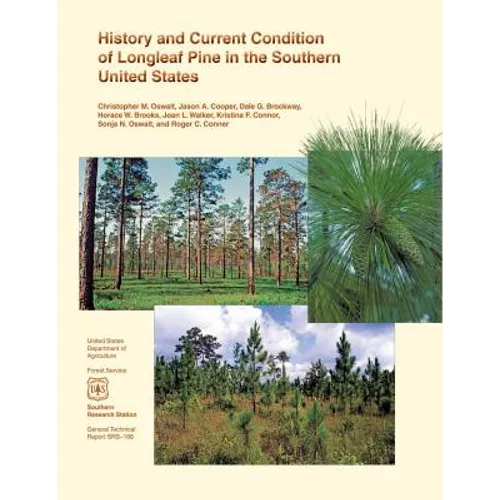 History and Current Condition of Longleaf Pine in the Southern United States