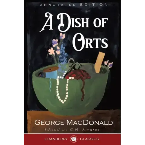 A Dish of Orts Annotated Edition