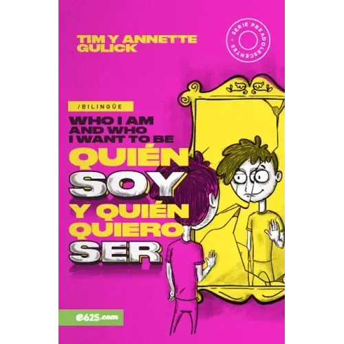Quién Soy Y Quién Quiero Ser (Bilingüe)