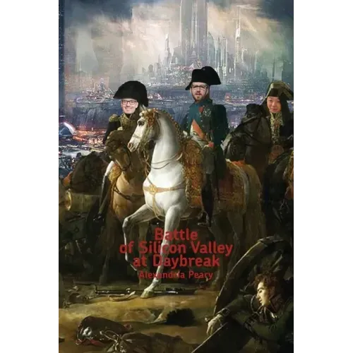 Battle of Silicon Valley at Daybreak