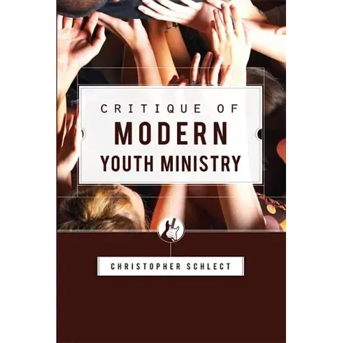 Critique of Modern Youth Ministry