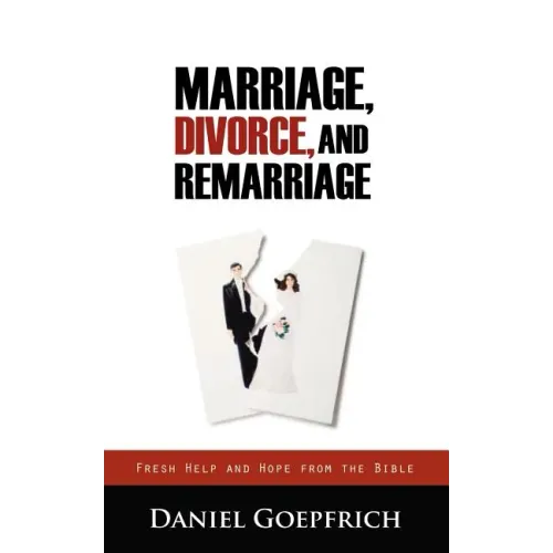 Marriage, Divorce, and Remarriage