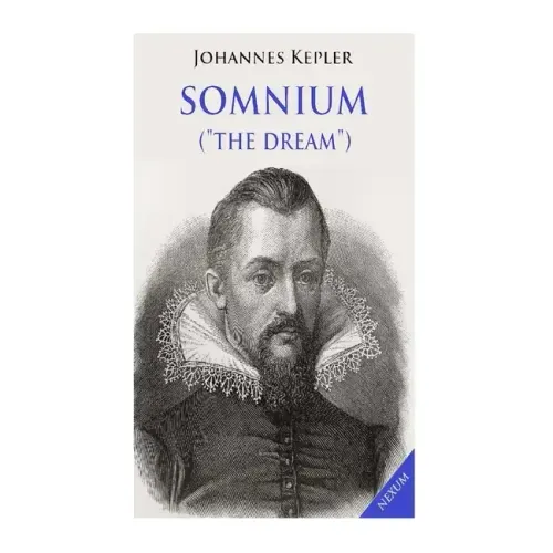 Somnium ("The Dream"): Posthumous Work on Lunar Astronomy