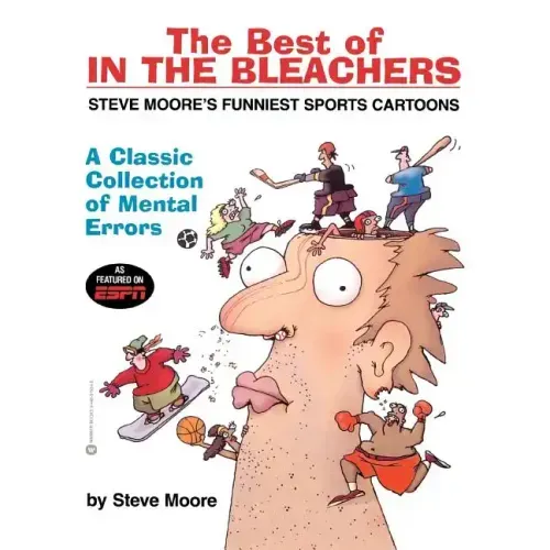 The Best of in the Bleachers: A Classic Collection of Mental Errors