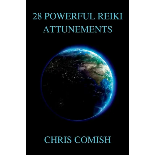 28 Powerful Reiki Attunements