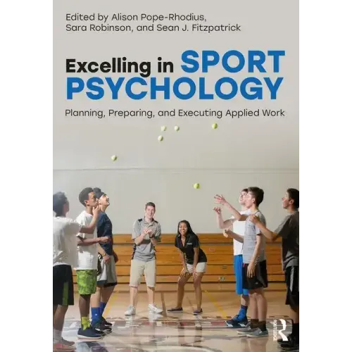 Excelling in Sport Psychology: Planning, Preparing, and Executing Applied Work