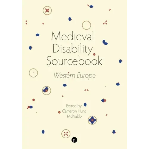 Medieval Disability Sourcebook: Western Europe