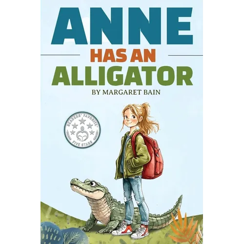 Anne Has an Alligator