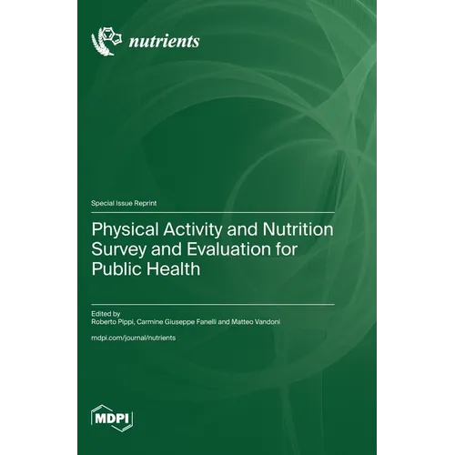 Physical Activity and Nutrition Survey and Evaluation for Public Health