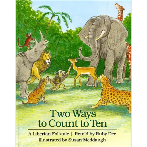 Two Ways to Count to Ten: A Liberian Folktale