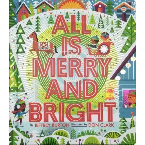All Is Merry and Bright