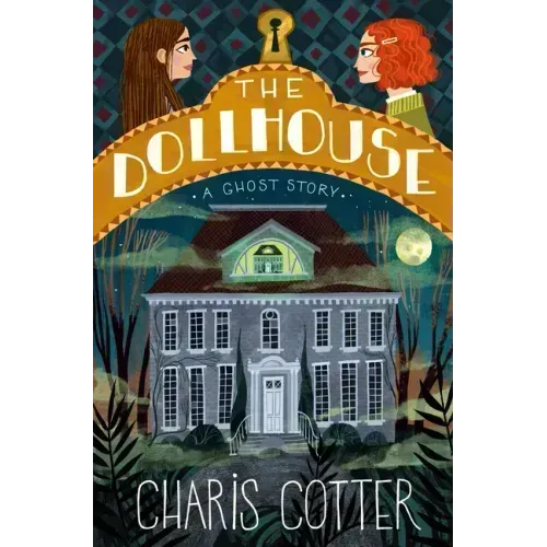 The Dollhouse: A Ghost Story