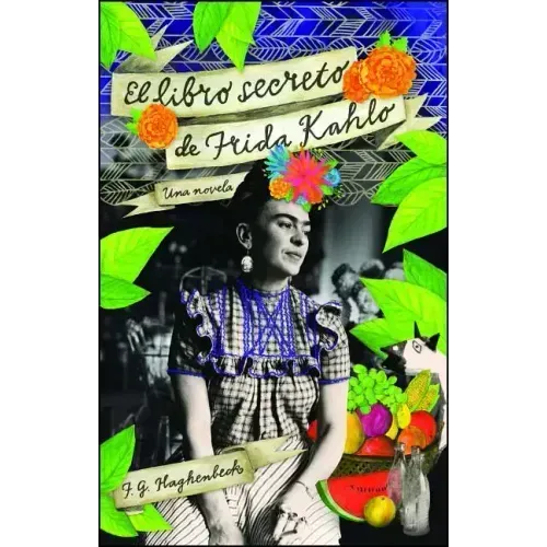El Libro Secreto de Frida Kahlo