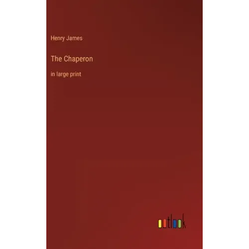 The Chaperon: in large print