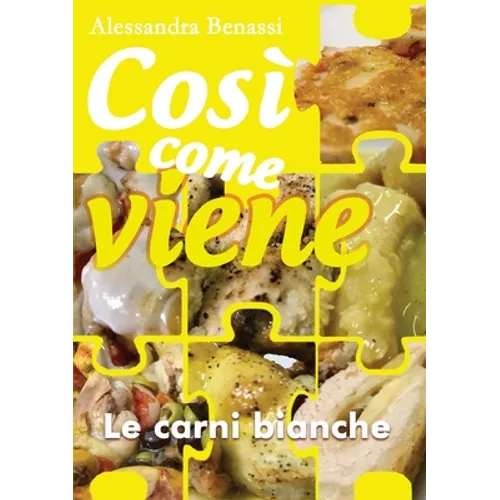 Così come viene - LE CARNI BIANCHE