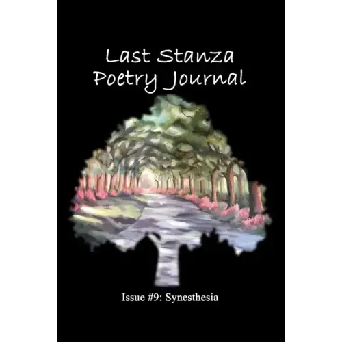 Last Stanza Poetry Journal, Issue #9: Synesthesia
