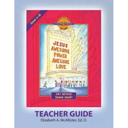Discover 4 Yourself (D4y) Teacher Guide: Jesus - Awesome Power, Awesome Love