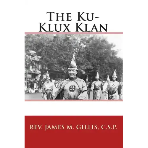 The Ku-Klux Klan