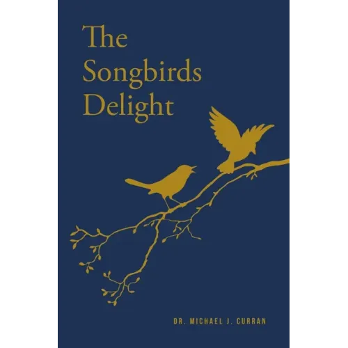 The Songbirds Delight