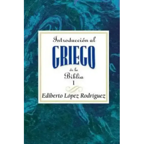 Introduccion Al Griego de La Biblia Vol 1 Aeth: Introduction to Biblical Greek Vol 1 Spanish Aeth