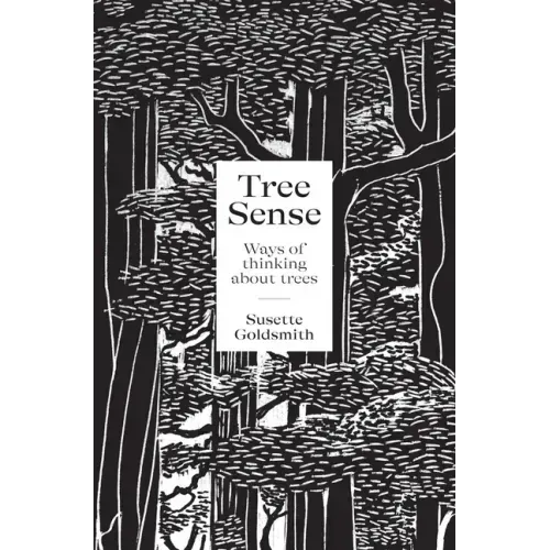 Tree Sense: Ways of Thinking about Trees