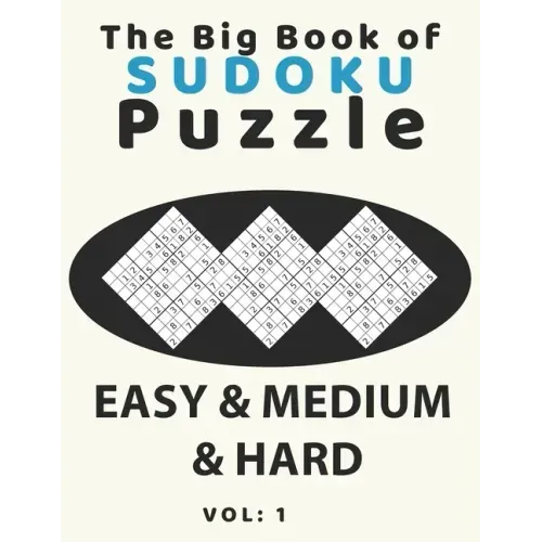 The big book of sudoku puzzle easy & medium & hard: large print soduku books for adults and seniors, soduko for adults 4 puzzls per page, easy-medium-