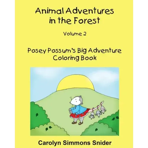 Posey Possum's Big Adventure Coloring Book