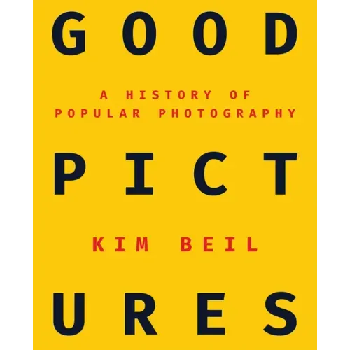 Good Pictures: A History of Popular Photography