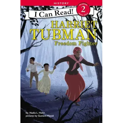 Harriet Tubman: Freedom Fighter