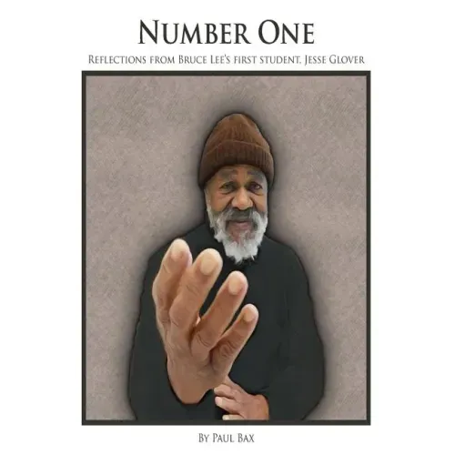 Number One: Reflections of Jesse Glover, Bruce Lee's First student