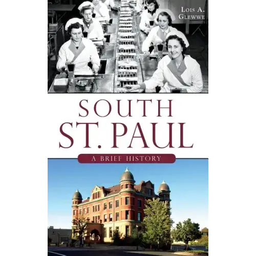 South St. Paul: A Brief History