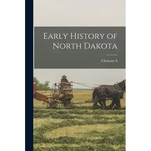 Early History of North Dakota
