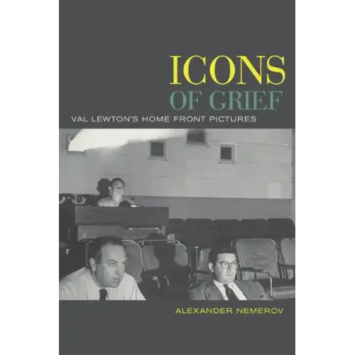 Icons of Grief: Val Lewton's Home Front Pictures