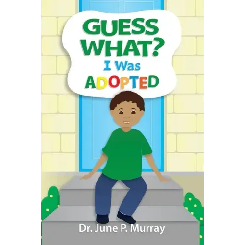 Guess What? I Was Adopted