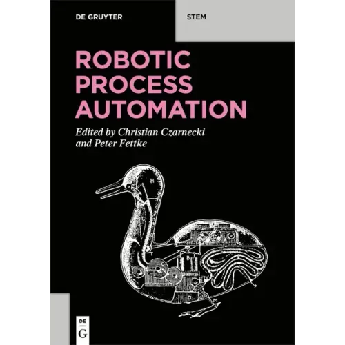 Robotic Process Automation: Management, Technology, Applications